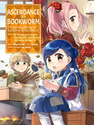 cover image of Ascendance of a Bookworm Manga, Part 1, Volume 5